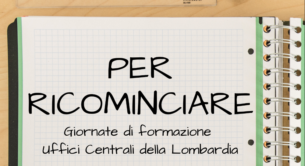 5 e 6/11: giornate di Formazione Uffici Centrali della Lombardia