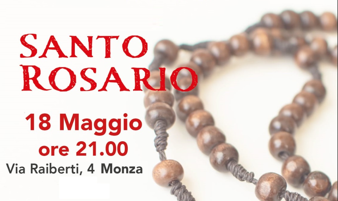 il 18 maggio, recita del Santo Rosario a Monza