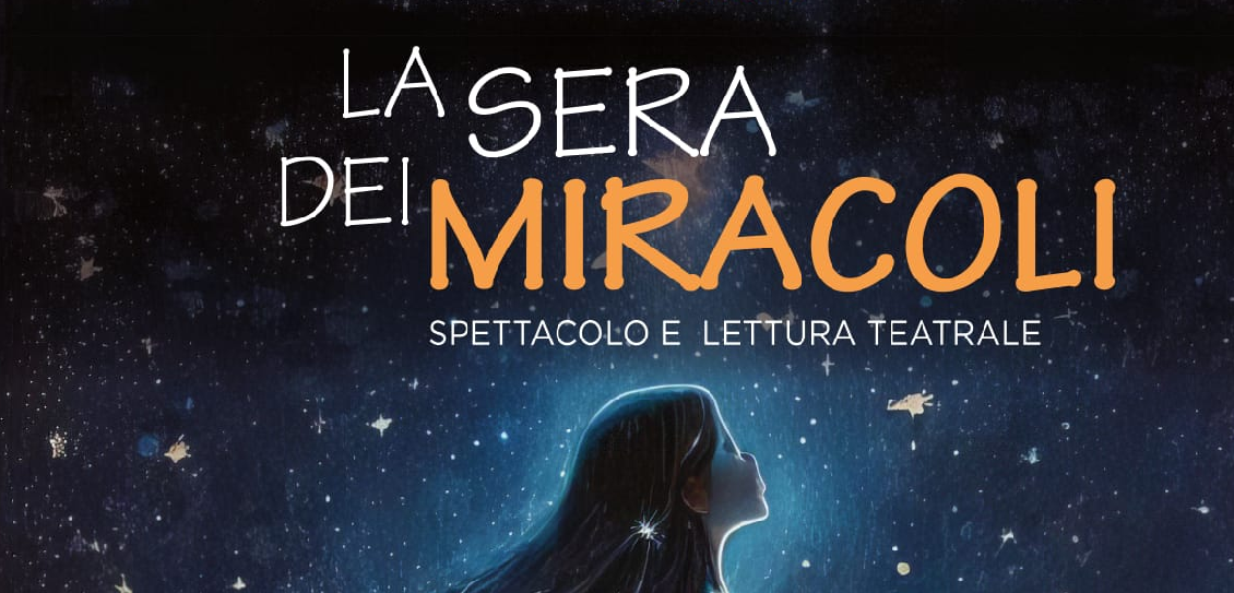 1/12: al Teatro Villoresi “La Sera dei Miracoli”