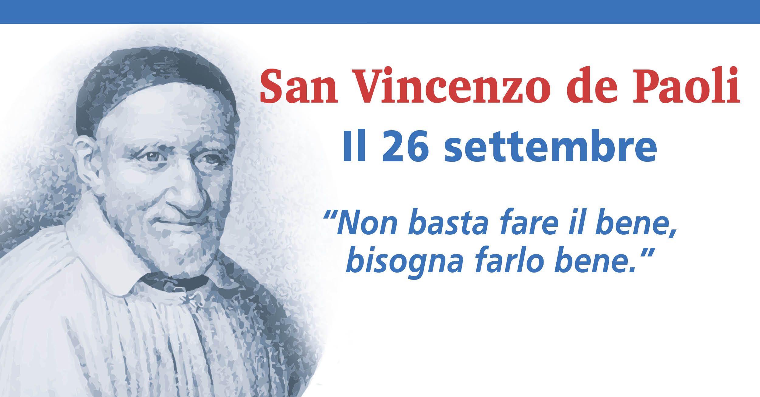 Festa di San Vincenzo de Paoli, apostolo della carità